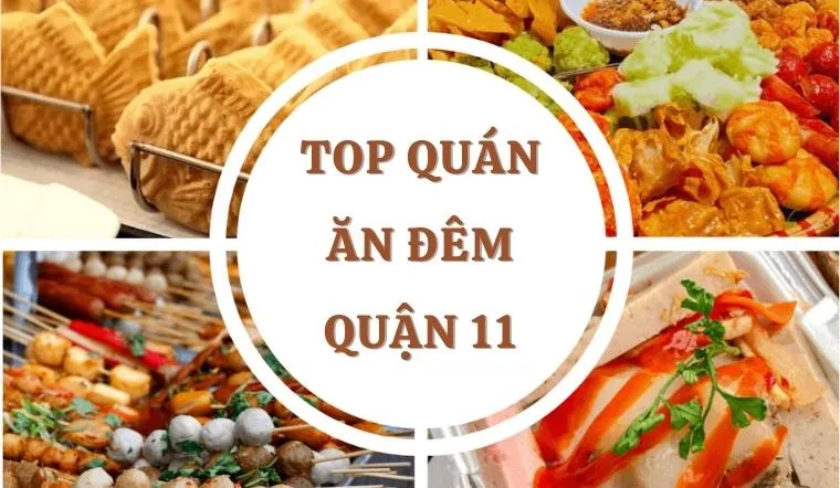 7 quán ăn đêm quận 11 nhiều người lui tới