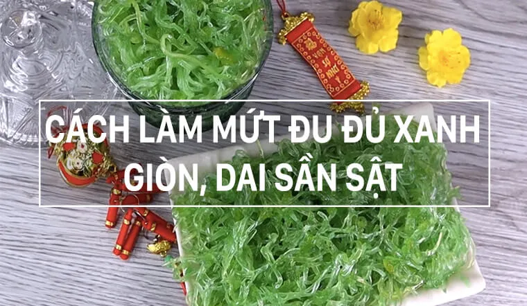 Bí quyết làm mứt đu đủ xanh không cần nước vôi vẫn giòn, dai sần sật