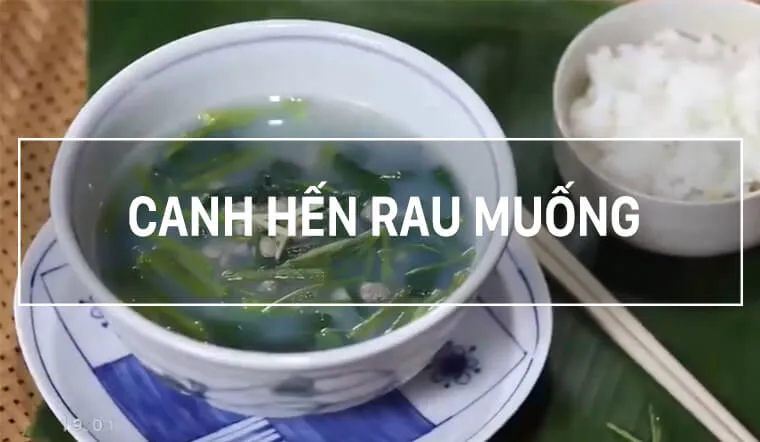 Cách nấu canh hến rau muống, ăn đến đâu mát đến đó